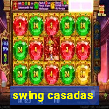 swing casadas